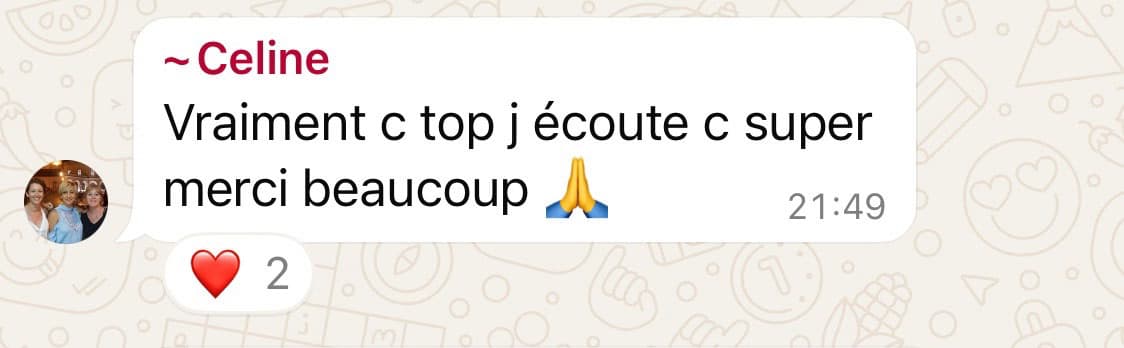 Vraiment top ! J'ecoute et c'est super, merci !